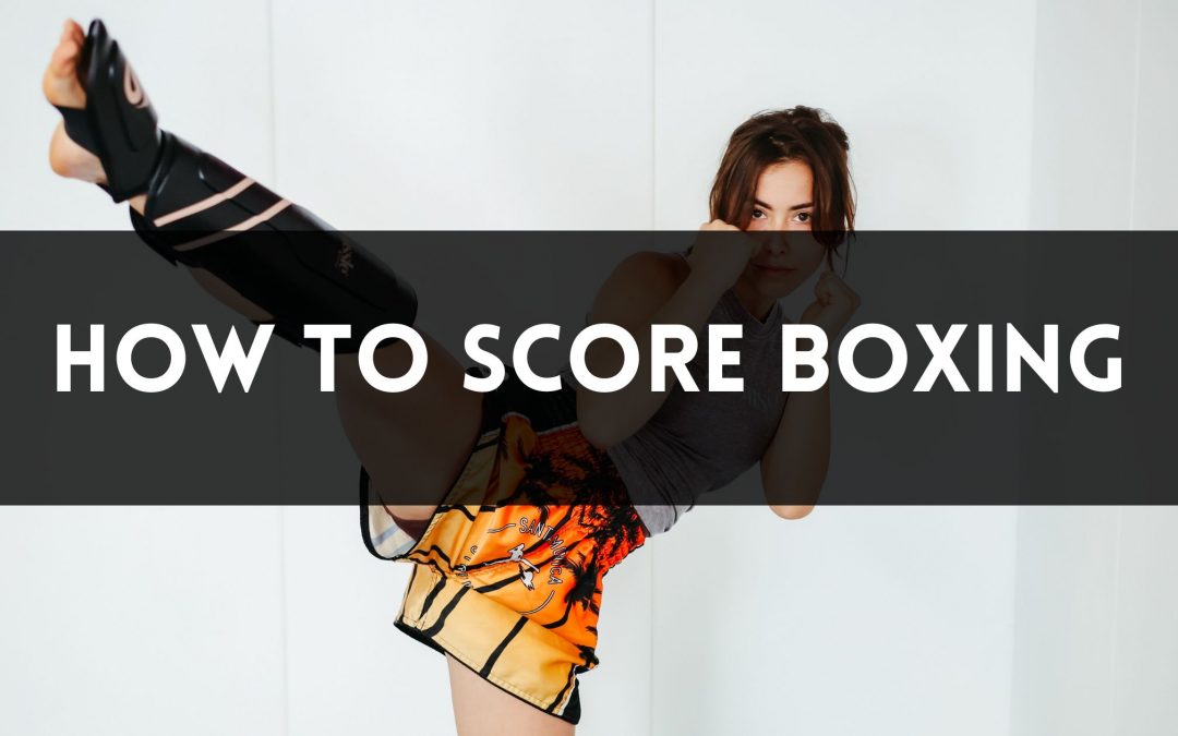 How to Score Boxing