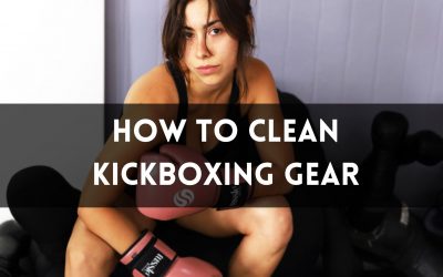 How to Clean Kickboxing Gear: Keep Your Gears Odor-Free