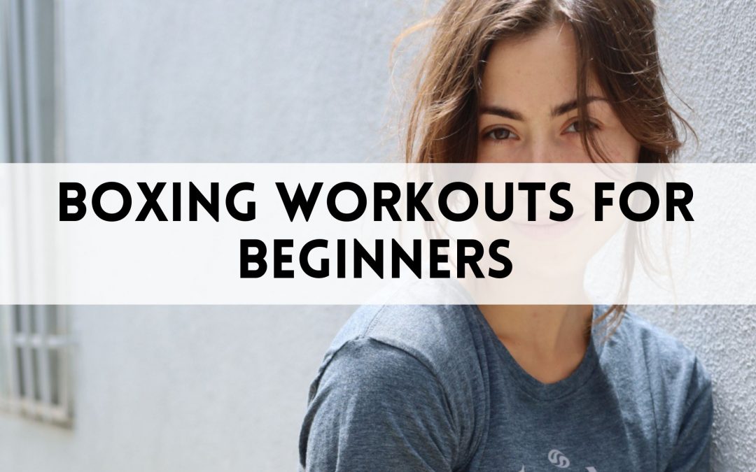 Boxing Workouts for Beginners