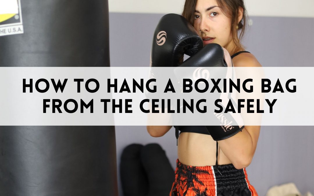 How to Hang a Boxing Bag from the Ceiling Safely