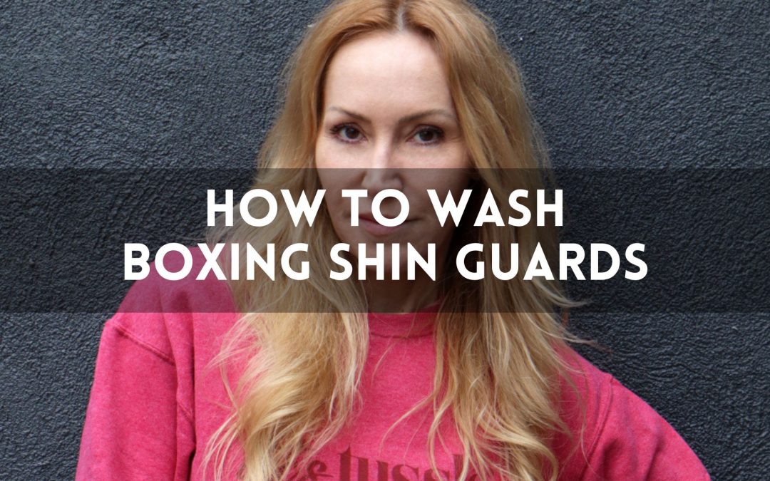 How to Wash Boxing Shin Guards