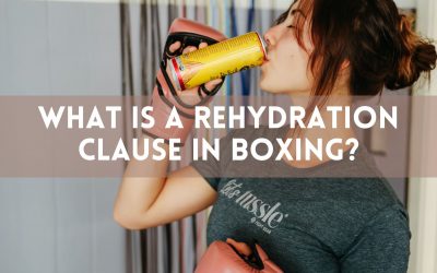 Boxing Contract: What Is a Rehydration Clause in Boxing?